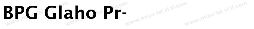 BPG Glaho Pr字体转换